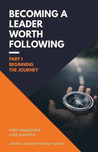 Cover image for Becoming a Leader Worth Following