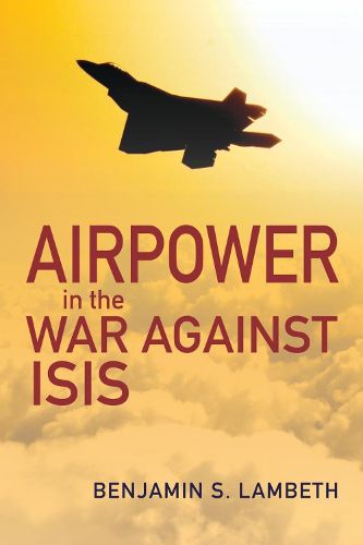 Cover image for Airpower in the War Against Isis