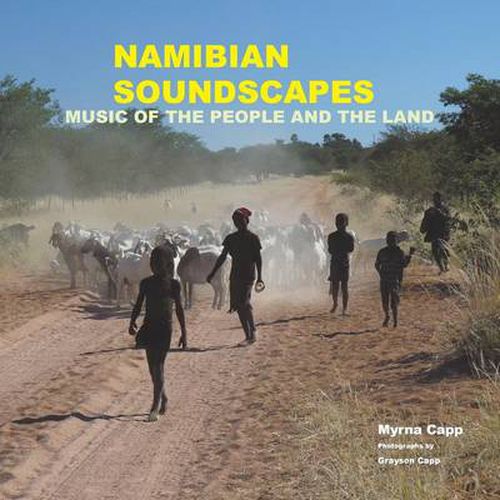 Cover image for Namibian Soundscapes: Music of the People and the Land