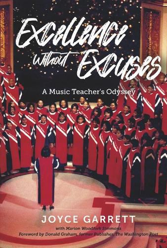 Excellence Without Excuses...a Music Teacher's Odyssey