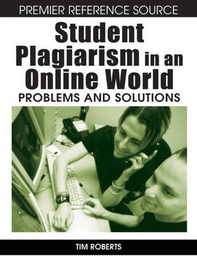 Cover image for Student Plagiarism in an Online World: Problems and Solutions