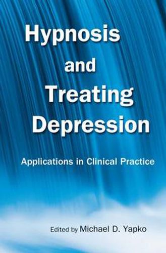 Cover image for Hypnosis and Treating Depression: Applications in Clinical Practice