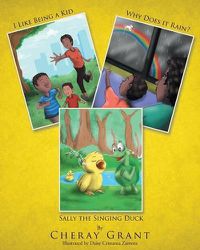 Cover image for I Like Being a Kid; Why Does It Rain? Sally the Singing Duck