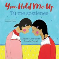 Cover image for You Hold Me Up / Tu Me Sostienes