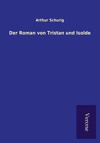 Cover image for Der Roman von Tristan und Isolde