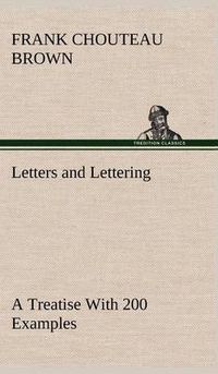 Cover image for Letters and Lettering A Treatise With 200 Examples