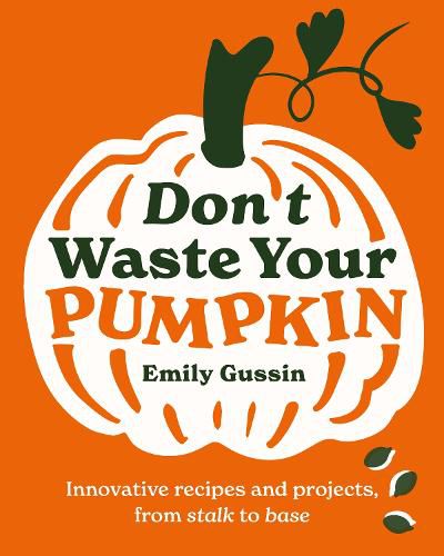 Cover image for Don't Waste Your Pumpkin