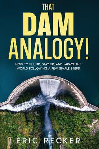 Cover image for That Dam Analogy!