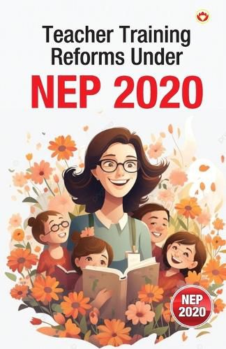 Cover image for Teacher Training Reforms Under NEP 2020