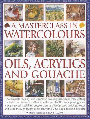 Cover image for Masterclass in Watercolours, Oils, Acrylics and Gouache