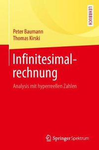 Cover image for Infinitesimalrechnung: Analysis mit hyperreellen Zahlen