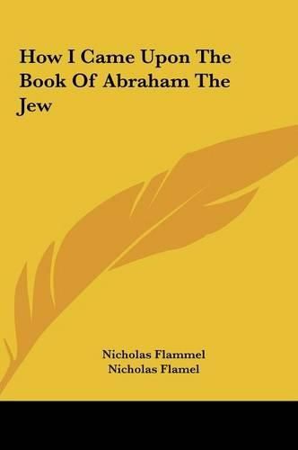 How I Came Upon the Book of Abraham the Jew