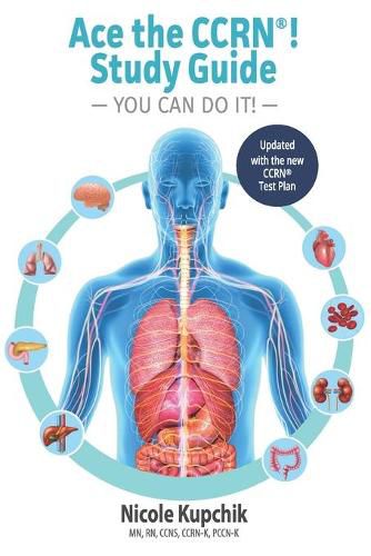 Cover image for Ace the CCRN You Can Do It! Study Guide