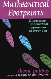 Cover image for Mathematical Footprints: Discovering Mathematics Everywhere