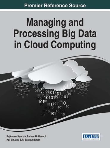 Cover image for Managing and Processing Big Data in Cloud Computing