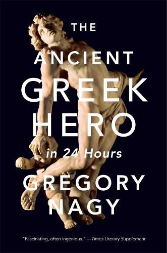 Cover image for The Ancient Greek Hero in 24 Hours