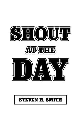 Cover image for Shout at the Day