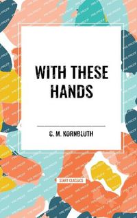 Cover image for With These Hands