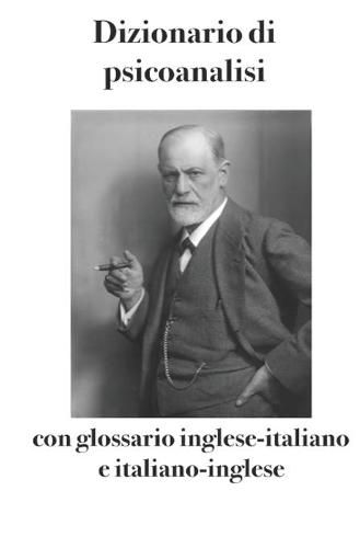 Dizionario di psicoanalisi: con glossario inglese-italiano e italiano-inglese