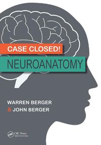 Cover image for Case Closed! Neuroanatomy