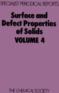 Cover image for Surface and Defect Properties of Solids: Volume 4