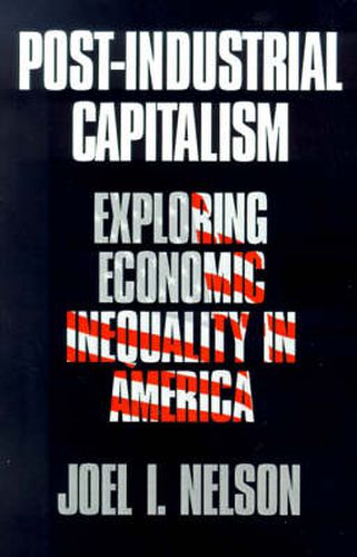 Cover image for Post-Industrial Capitalism: Exploring Economic Inequality in America