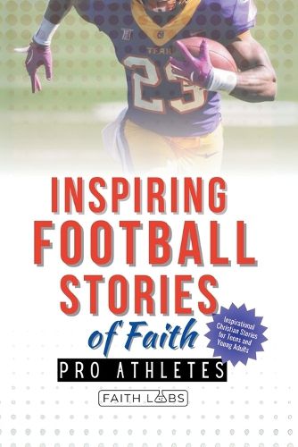 Cover image for Inspiring Football Stories of Faith from Pro Athletes