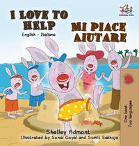 Cover image for I Love to Help Mi piace aiutare: English Italian Bilingual Edition