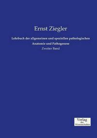 Cover image for Lehrbuch der allgemeinen und speziellen pathologischen Anatomie und Pathogenese: Zweiter Band