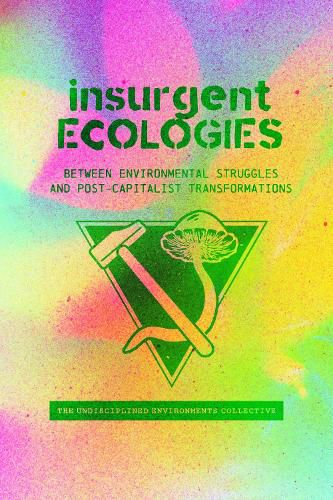 Cover image for Insurgent Ecologies