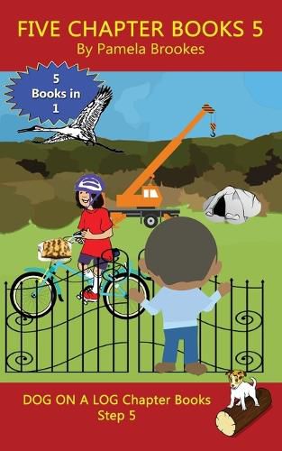 Five Chapter Books 5: Sound-Out Phonics Books Help Developing Readers, including Students with Dyslexia, Learn to Read (Step 5 in a Systematic Series of Decodable Books)