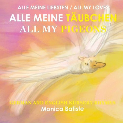 Cover image for ALLE MEINE TAEUBCHEN, ALL MY PIGEONS German and English Nursery Rhymes