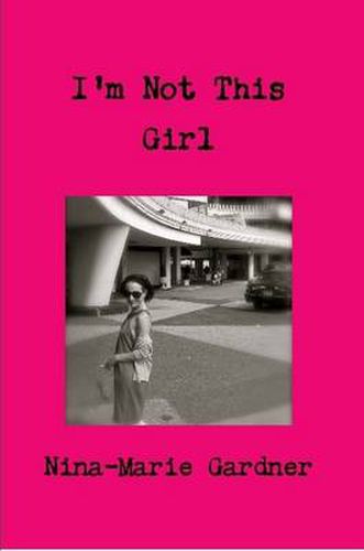 Cover image for I'm Not This Girl