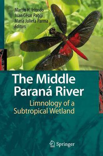 Cover image for The Middle Parana River: Limnology of a Subtropical Wetland