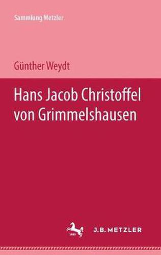 Cover image for Hans Jacob Christoffel von Grimmelshausen