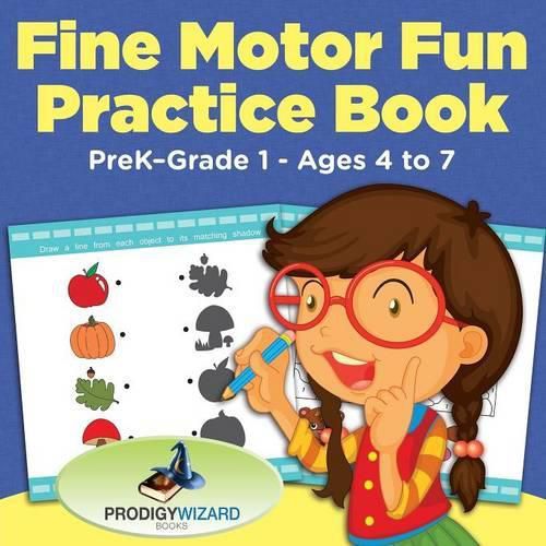 Cover image for Fine Motor Fun Practice Book Prek-Grade 1 - Ages 4 to 7