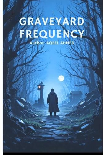 Cover image for Graveyard Frequency