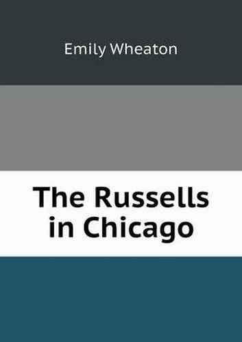 Cover image for The Russells in Chicago