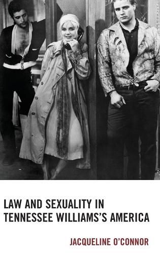 Cover image for Law and Sexuality in Tennessee Williams's America