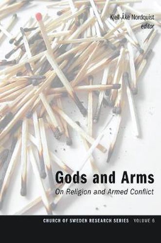 Cover image for Gods and Arms: On Religion and Armed Conflict