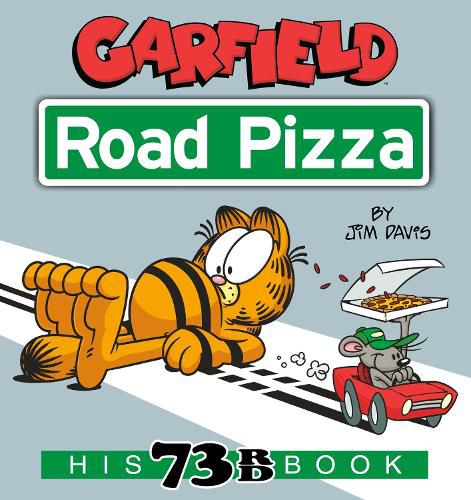 Cover image for Garfield Road Pizza: His 73rd Book