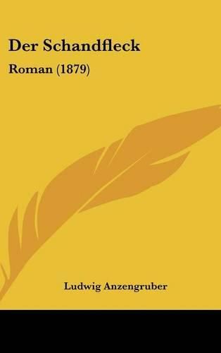 Der Schandfleck: Roman (1879)