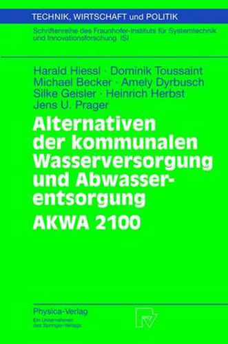 Cover image for Alternativen der kommunalen Wasserversorgung und Abwasserentsorgung AKWA 2100