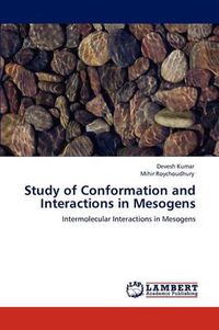 Cover image for Study of Conformation and Interactions in Mesogens