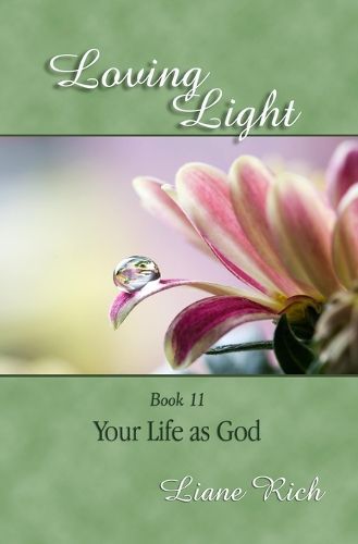 Cover image for Loving Light Book 11, Your Life as God