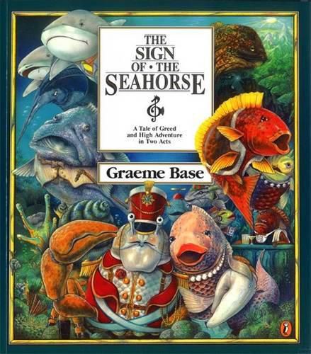 Cover image for The Sign of the Seahorse: A Tale of Greed and High Adventure in Two Acts