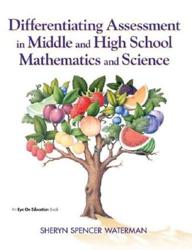 Cover image for Differentiating Assessment in Middle and High School Mathematics and Science