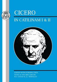 Cover image for Cicero: In Catilinam I and II