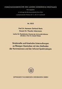 Cover image for Strukturelle Und Kinetische Untersuchungen an Flussigen Gemischen Mit Den Methoden Der Kernresonanz Und Der Infrarot-Spektroskopie