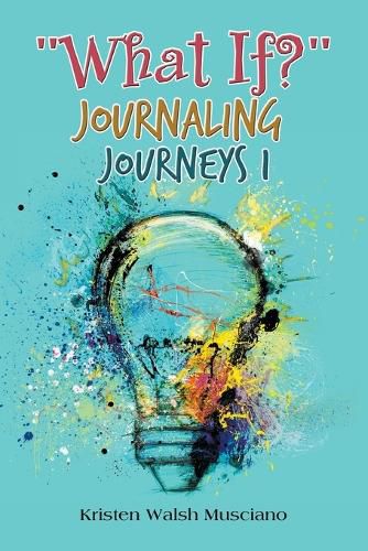 Cover image for "What If?" Journaling Journeys 1